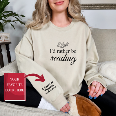 Personalized Bookish Sweatshirt, I'd Rather Be Reading, Custom Book Title Sweatshirt, Reader Shirt, Book Lover, Bookworm, Bookish Sweater