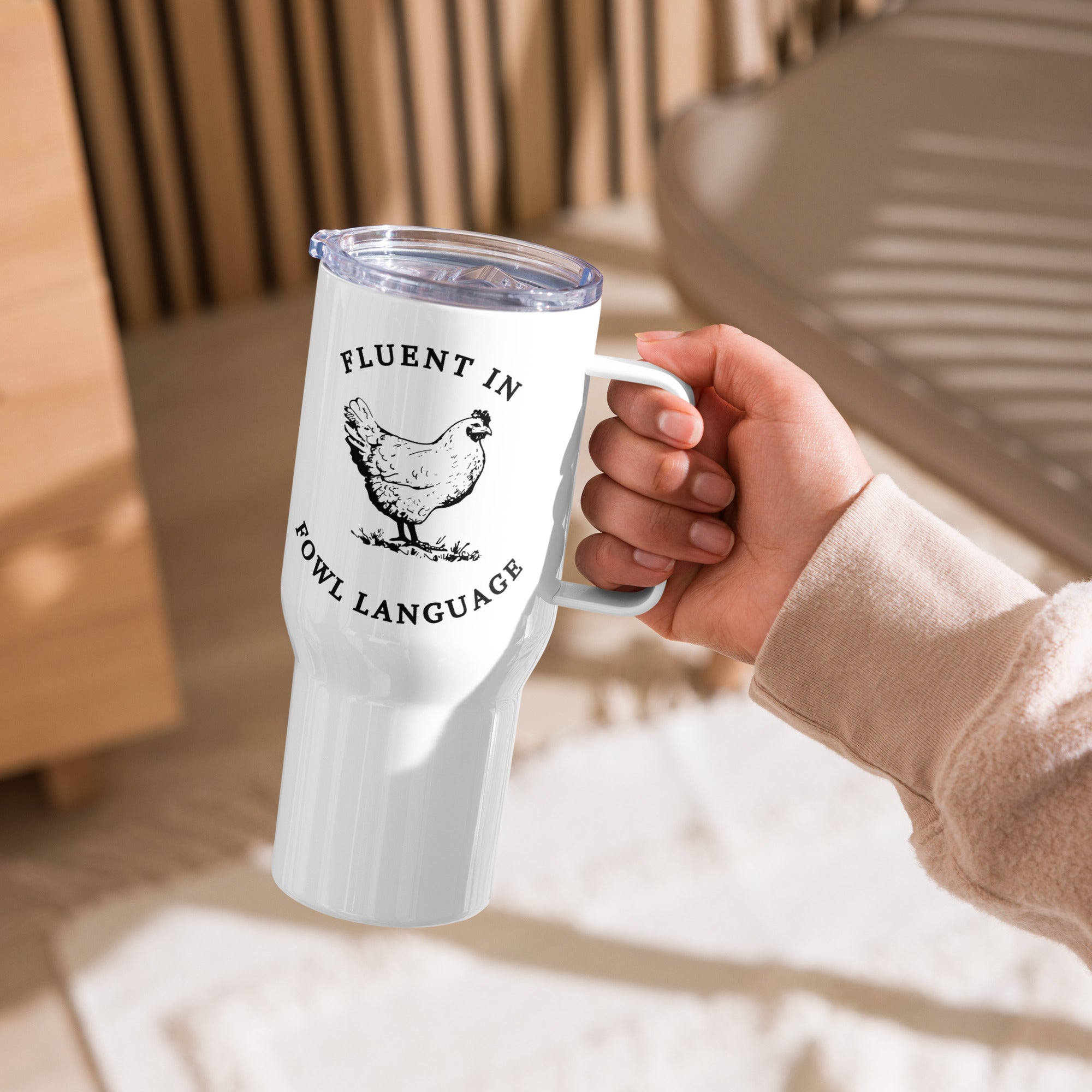 Funny Chicken Travel Mug with Handle, Fluent in Fowl Language Tumbler, Gift for Chicken Lover, Farmer Cup, Crazy Chicken Lady, Country Girl Gifts