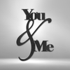 You and Me Quote Metal Wall Sign| Housewarming gift idea| Gift idea for Newly Weds