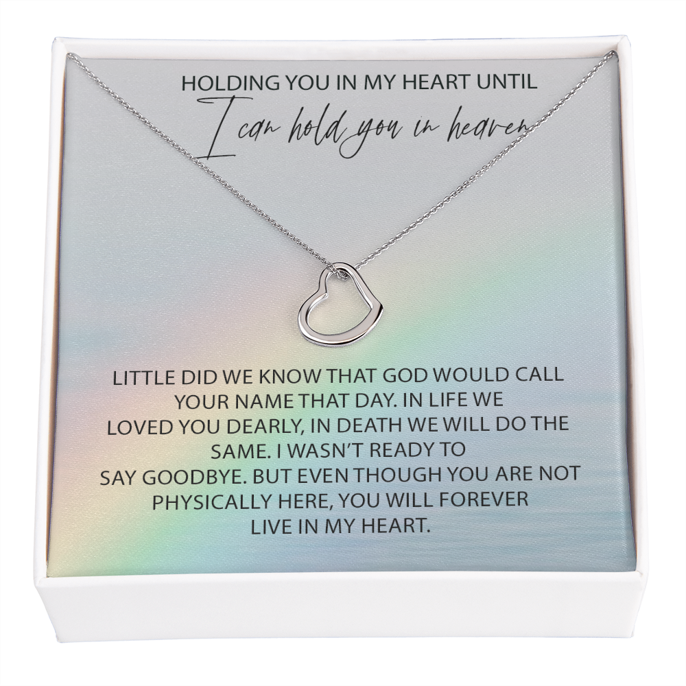 Holding You In My Heart New Heart Pendant Remembrance Necklace | Sympathy Loss Of A Loved One | Bereavement Gift | Memorial Of A Loved One