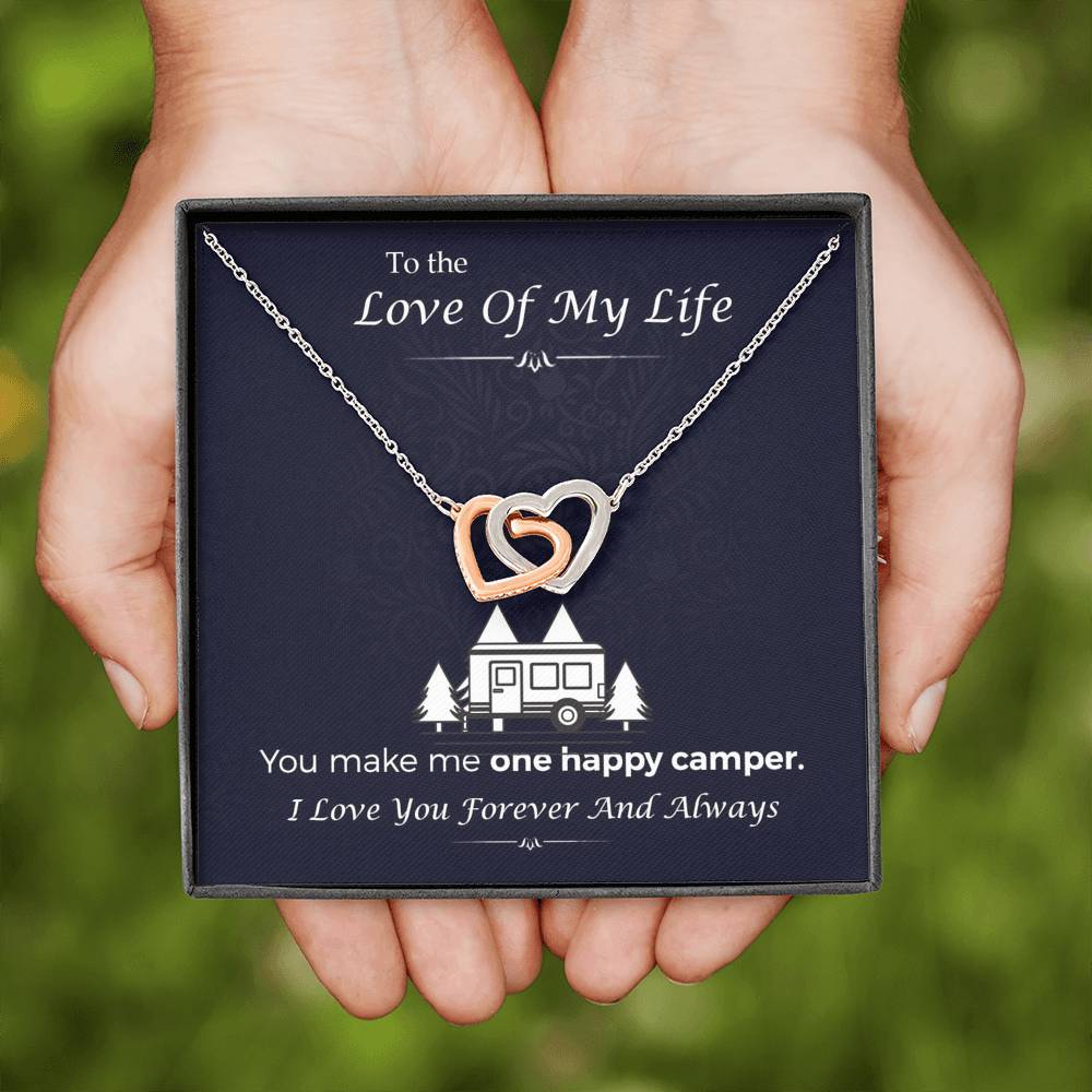 To The Love Of My Life, You Make Me One Happy Camper Necklace